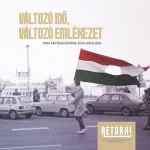 Változó idő, változó emlékezet Utolsó esély