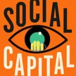 Ajánlat SOCIAL CAPITAL: Life online in the shadow of Ireland’s tech boom byBarry, Aoife;