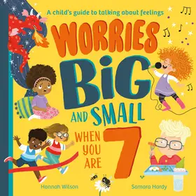 WORRIES BIG AND SMALL WHEN YOU ARE 7 byWilson, Hannah; Szuper ajánlat