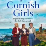 The Cornish Girls Series (3) — COURAGE FOR THE CORNISH GIRLS byWalker, Betty; Gyors kiszállítás