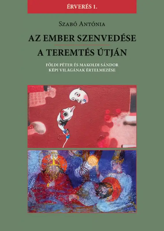 Legkelendőbb Az Ember szenvedése / A teremtés útján