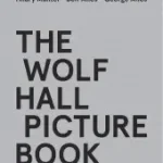 Expressz szállítás THE WOLF HALL PICTURE BOOK byMantel, Hilary;