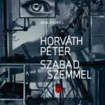 Bestseller Horváth Péter - Szabad szemmel