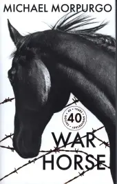 WAR HORSE 40TH ANNIVERSARY EDITION byMorpurgo, Michael; Rendeld meg most
