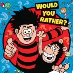 Ajánlat Beano Non-fiction — BEANO WOULD YOU RATHER byBeano Studios, ;