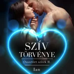 A szív törvénye Kihagyhatatlan ajánlat