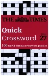 Alacsony ár The Times Crosswords — THE TIMES QUICK CROSSWORD BOOK 27: 100 General Knowledge Puzzles byTimes Mind Games, ;