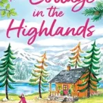 Akció Scottish Escapes (3) — THE COTTAGE IN THE HIGHLANDS [not-CA] byShackman, Julie;