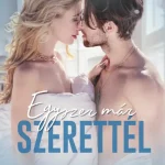 Ne maradj le Egyszer már szerettél