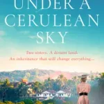 Alacsony ár UNDER A CERULEAN SKY [not-CA] byCoverdale, Jane;