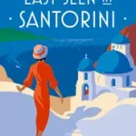 Miss Ashford Investigates (2) — LAST SEEN IN SANTORINI [not-CA] byConroy, Vivian; Szuper akció