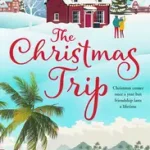 The Christmas Romance series (2) — THE CHRISTMAS TRIP [not-CA] byBarker, Sandy; Árengedmény