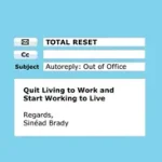 TOTAL RESET: Quit Living to Work and Start Working to Live [not-US] byBrady, Sinéad; Szuper ajánlat