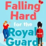 FALLING HARD FOR THE ROYAL GUARD byClawson, Megan; Exkluzív ajánlat