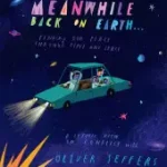 Alacsony ár MEANWHILE BACK ON EARTH [not-US] byJeffers, Oliver;