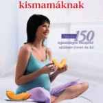Helyes táplálkozás kismamáknak Prémium