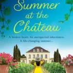 Szezonális akció The Chateau Series (1) — SUMMER AT THE CHATEAU byFrench, Annabel;