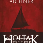 Akció Holtak tengere