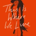 THIS IS WHERE WE LIVE byHardie, Kate; Vedd meg online