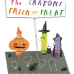 THE CRAYONS TRICK OR TREAT [not-US, not-AU, not-NZ] byDaywalt, Drew; Vedd meg online