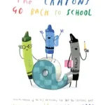 Szezonális akció THE CRAYONS GO BACK TO SCHOOL [not-US, not-AU, not-NZ] byDaywalt, Drew;