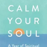 Árengedmény CALM YOUR SOUL: A Year of Spiritual Tranquillity byDaly, Richard;
