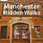 A-Z MANCHESTER HIDDEN WALKS: Discover 20 routes in and around the city bySchofield, Jonathan; Ajánlat