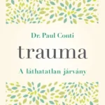 Végkiárusítás Trauma - A láthatatlan járvány
