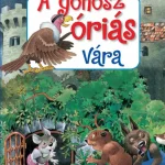 Tony Wolf mesél 5. - A gonosz óriás vára Akció