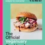 THE OFFICIAL VEGANUARY COOKBOOK: 100 amazing vegan recipes for everyone! byVeganuary, ; Biztonságos vásárlás