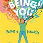 BEING YOU: Poems of positivity to support kids’ emotional wellbeing byThompson, Daniel; Végkiárusítás