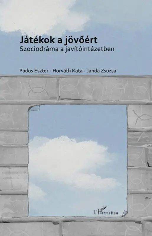 átékok a jövőért – Szociodráma a javítóintézetben Biztonságos vásárlás