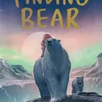 FINDING BEAR [not-US] byGold, Hannah; Vásárlói kedvenc