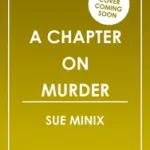 The Bookstore Mystery Series — A CHAPTER ON MURDER byMinix, Sue; Expressz szállítás
