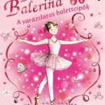 Bűbájos Balerina 1 - A varázslatos balettcipők Csak ma
