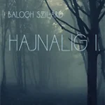 Legnépszerűbb Hajnalig I.