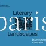 Kiárusítás Literary Landscapes — LITERARY LANDSCAPES: PARIS byBliss, Dominic;
