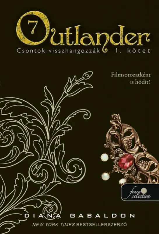 Outlander 7/1 - Csontok visszhangozzák (keménytáblás) Exkluzív ajánlat