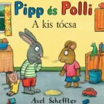 Pipp és Polli - A kis tócsa Outlet