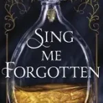 Expressz szállítás SING ME FORGOTTEN [not-US] byOlson, Jessica S.;