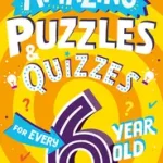 Kedvezményes ár Amazing Puzzles and Quizzes for Every Kid — AMAZING PUZZLES AND QUIZZES FOR EVERY 6 YEAR OLD byGifford, Clive;