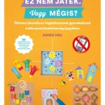 Szuper ajánlat Ez nem játék! Vagy mégis?
