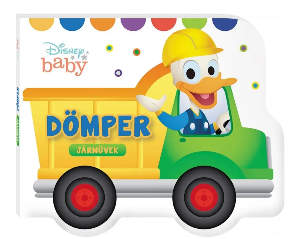 Árcsökkenés Disney baby - Járművek - Dömper