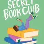 Újdonság THE SECRET BOOK CLUB byRobinson, Shauna;