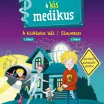 A kis medikus - 1. A titokzatos ház/2. Szupersav Bestseller