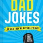 EVEN MORE EMBARRASSING DAD JOKES: So Bad They’re Actually Good byAllen, Ian; Expressz kézbesítés