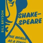 Árengedmény SHAKESPEARE: The World as a Stage [Collins Modern Classics edition] byBryson, Bill;