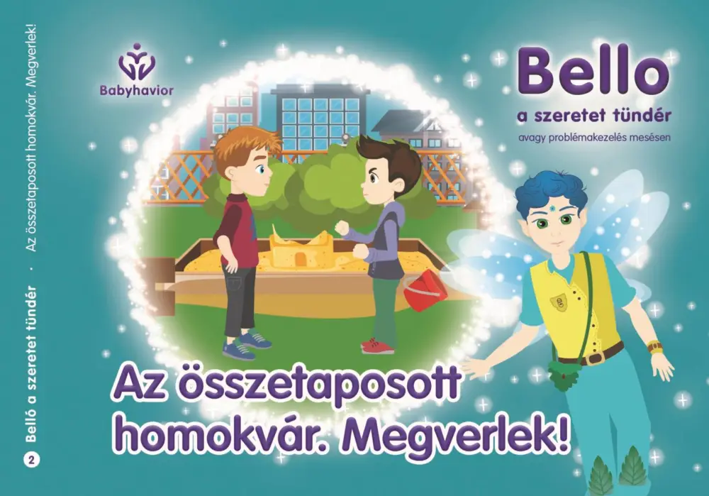 Bello, a szeretet tündér 2. - Az összetaposott homokvár. Megverlek! Biztonságos fizetés