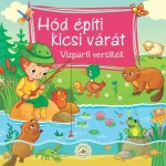 Hód építi kicsi várát – Vízparti versikék Gyors szállítás