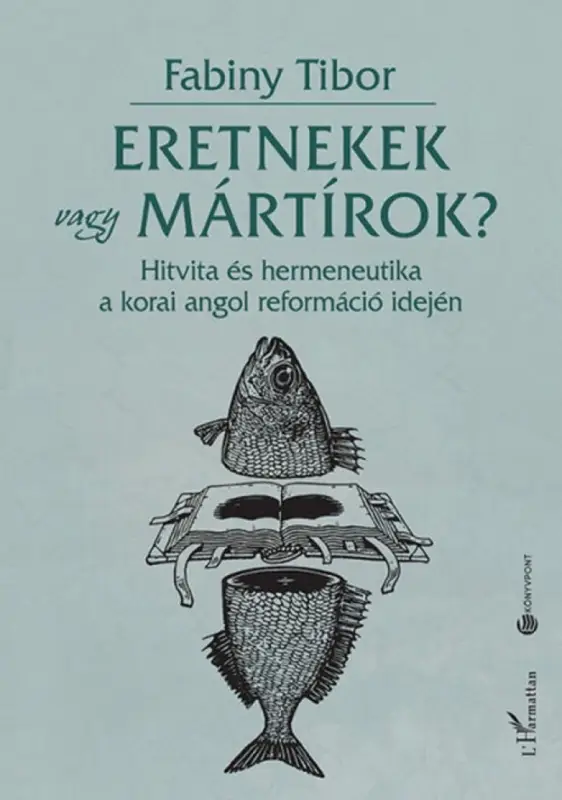Eretnekek vagy mártírok? Rendeld meg most